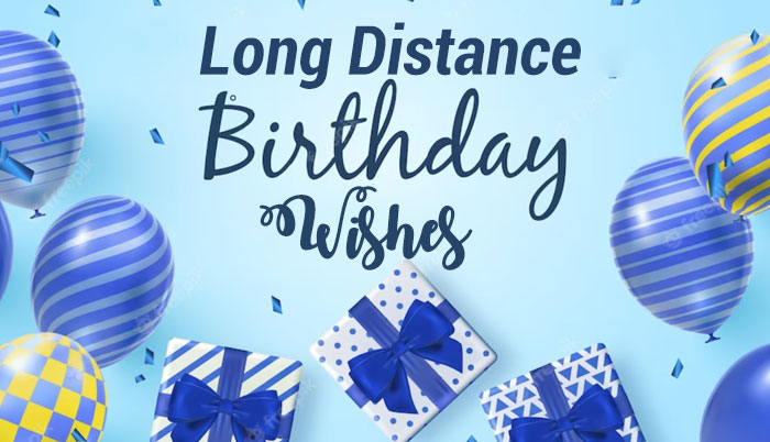 Heart Touching Long Distance Birthday Wishes for Boyfriend