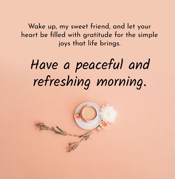 100+ Good morning message for female friend: A Heartwarming Message for her